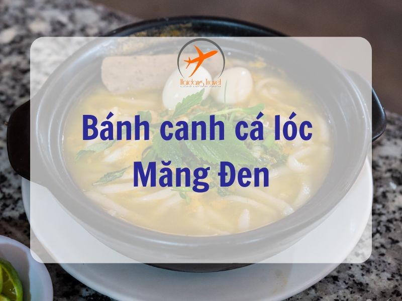 Bánh canh cá lóc Bánh canh cá lóc